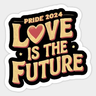 Gay Pride LGBT Love Is the Future Lesbian Trans Gift For LGBTQIA Rainbow Family Queer Intersex Asexual Sticker